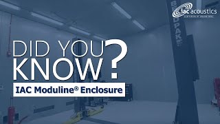 Did You Know Video: IAC Moduline® Automotive Test Cell Enclosure