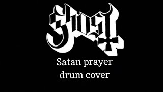 Ghost - Satan Prayer Drum Cover