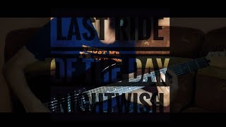 Last Ride of the Day - Nightwish Guitar Cover