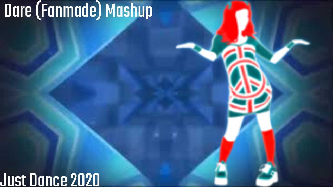 Dare (Fanmade) Mashup