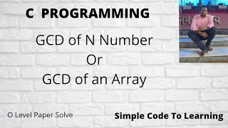C Program To Find GCD Of N Numbers Or GCD Of An Array (Hindi)