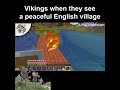Vikings when they see a village #history #vikings