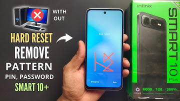Infinix Smart 10 Plus Hard Reset | Break, Pattern, Pin, Password, Finger, | X6725B | 