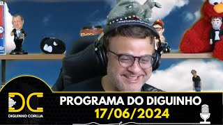 Programa do Diguinho - 17/06/2024