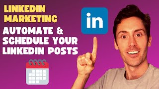 How to Schedule LinkedIn Posts - LinkedIn Marketing Strategy