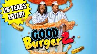 So, Good Burger 2 Is FINALLY Here and