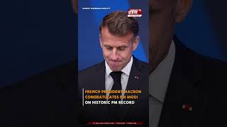 Macron Congratulates PM Modi, Longest Serving Elected PM of India |