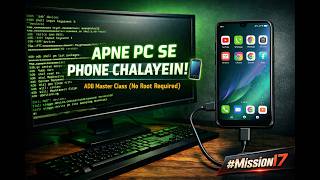 PC se Mobile Kaise Control Karein? 📲 ADB Full Tutorial Hindi | Mission i7 💻