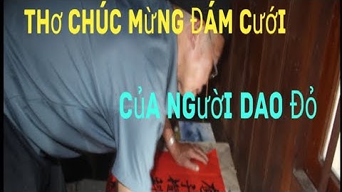 Một Số Bài Thơ Chúc Mừng Đám Cưới Của Dân Tộc Dao Đỏ Được Lưu Truyền Từ Xưa