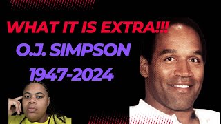 What It Is: Extra | O.J. Simpson Passes
