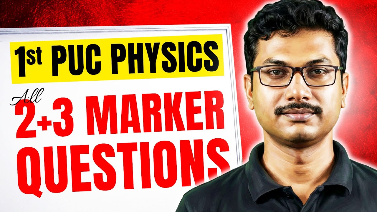 All 2 and 3 Mark Questions For 1st PUC Physics ⚡📘 | 1st PUC Final Exam Prep | Soumik Sir 💯