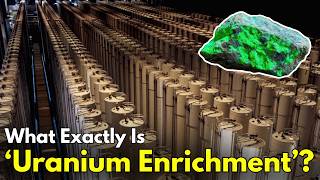 Why uranium enrichment is a big deal