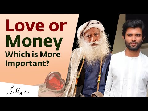 Love or Money, Which is More Important? | Sadhguru | Vijay Deverakonda