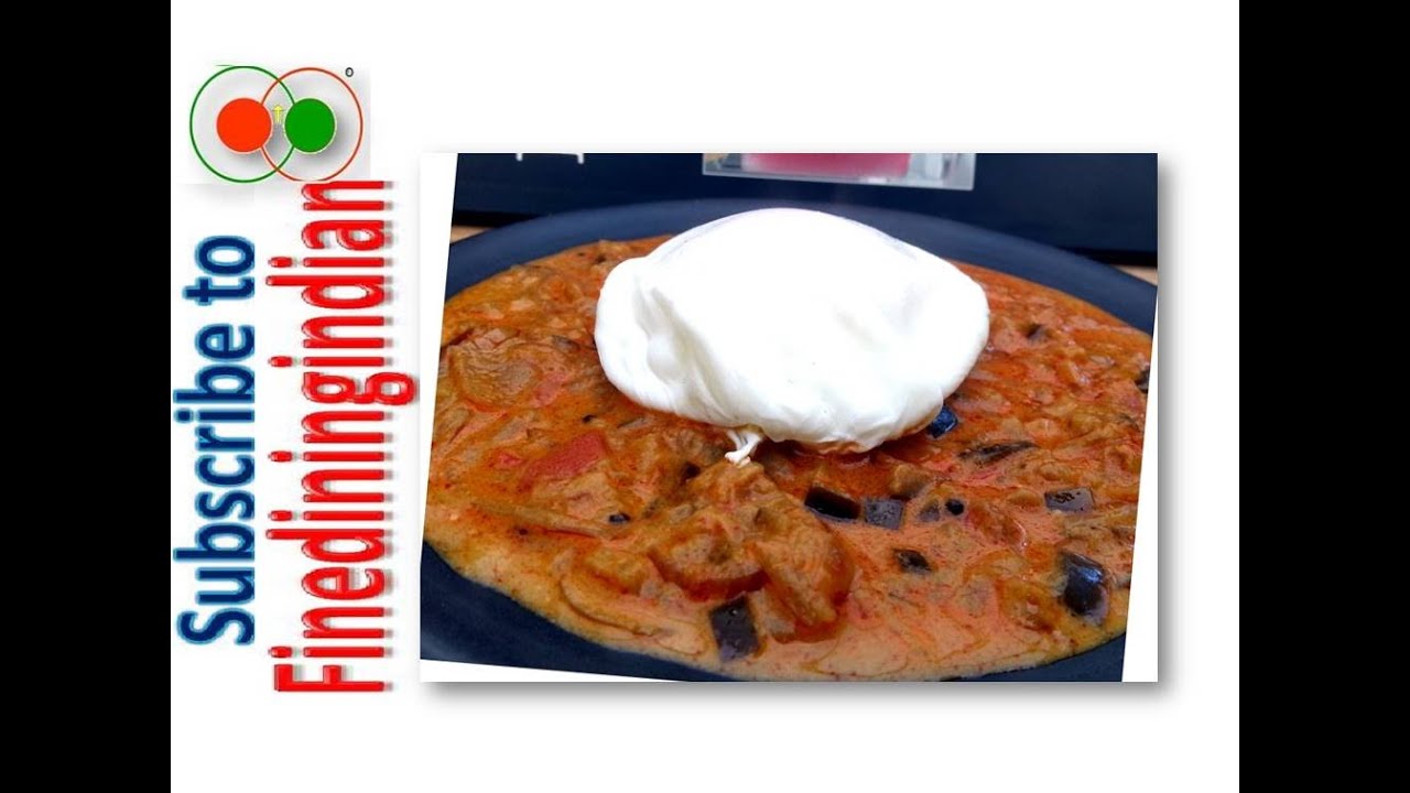 AUBERGINE CURRY FINEDININGINDIAN 64 YouTube