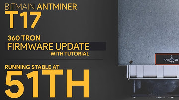 *360TRON x IN-PRIORITY* Antminer T17 Flash Firmware Tutorial