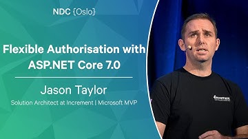 Flexible Authorisation with ASP.NET Core 7.0 - Jason Taylor - NDC Oslo 2023