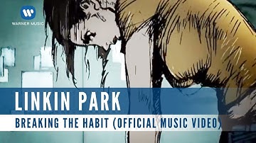 Linkin Park - Breaking The Habbit (Official Music Video)