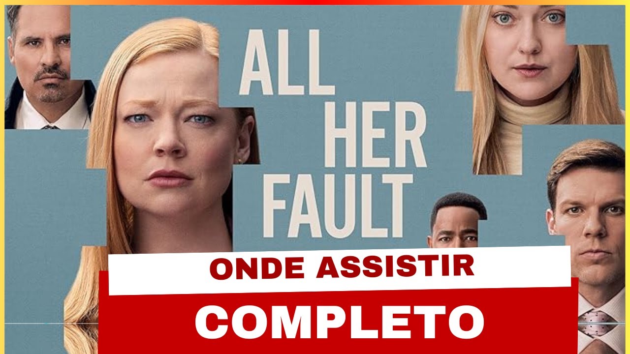 Onde Assistir All Her Fault no Brasil - Como Assistir All Her Fault Completo