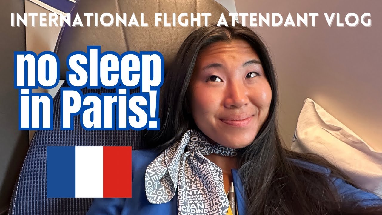 flight attendant vlog: NO SLEEP IN PARIS!🥖🇫🇷🍾