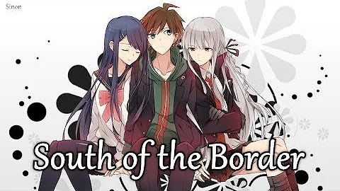 Nightcore - South of the Border (Switching Vocals) - (Lyrics)