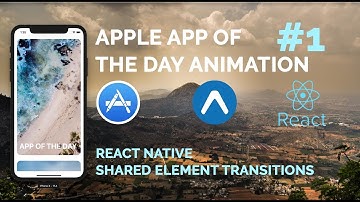 #1 Apple App of the day Animation | React Native Shared Element Transition | React Native Layouts
