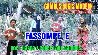 Download Lagu 🔰🎶 VIRAL GAMBUS BUGIS MODEREN (FASSOMPE, E) Voc : Hasna Cover Lagu Gambus  MP3 Download Lagu 🔰🎶 VIRAL GAMBUS BUGIS MODEREN (FASSOMPE, E) Voc : Hasna Cover Lagu Gambus  MP3
