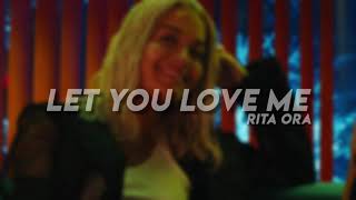 rita ora - let you love me [slowed]