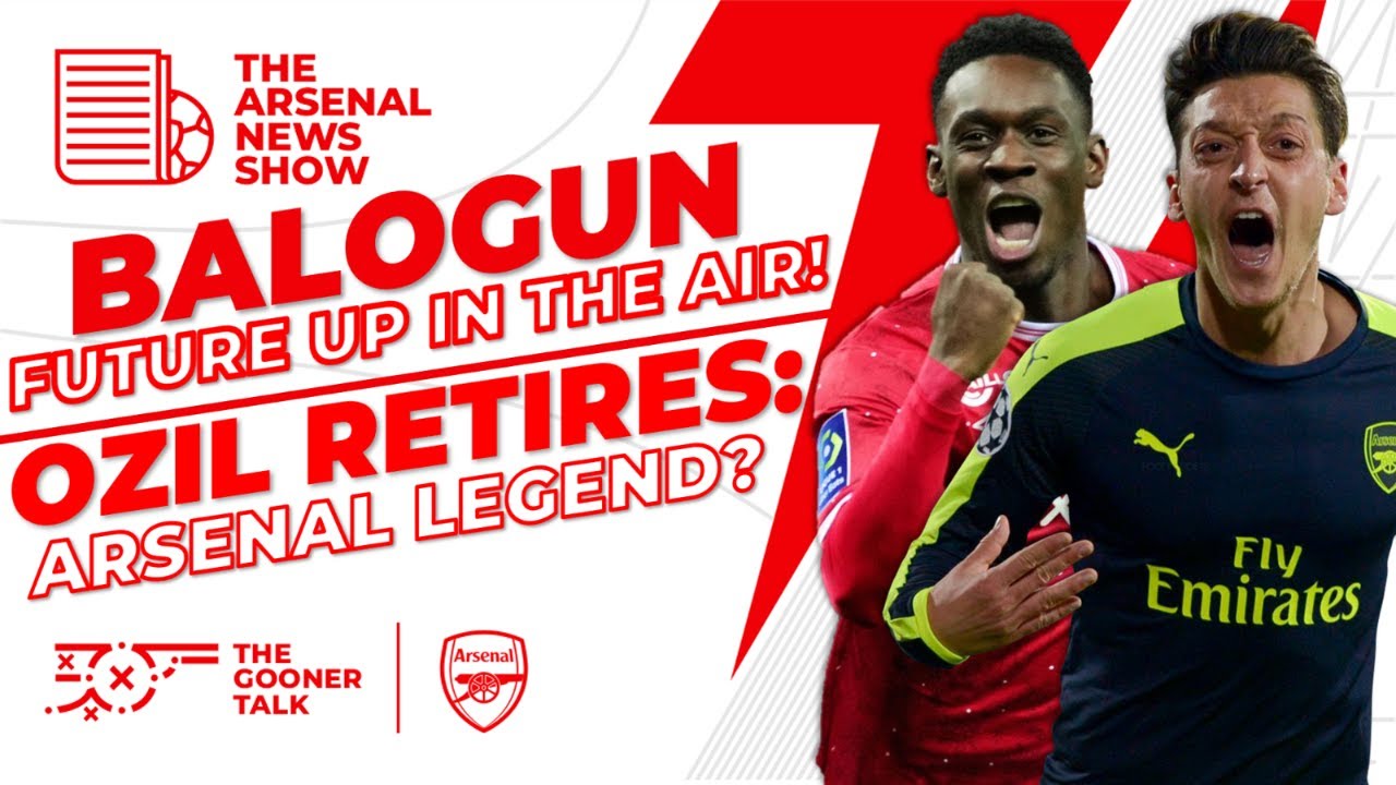 The Arsenal News Show EP276: Mesut Ozil Retires, Balogun Flies to USA for Talks & More!