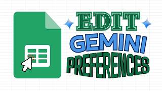 Full Edit your Preferences with Gemini (Google Sheets) Update