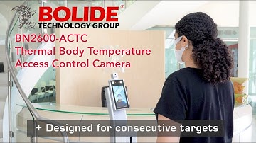 Bolide BN2600-ACTC Thermal Body Temperature Access Control Camera - The Best In The Market