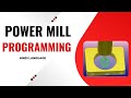 Power Mill 3D programming in Hindi || Power Mill Delcam me program kaise banye