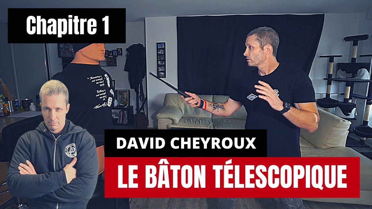 TUTO DÉFENSE /CONSEILS D'UTILISATION D'UN BÂTON TÉLESCOPIQUE CHAPITRE 1
