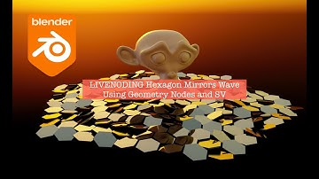 LIVENODING / Hexagon Mirrors Wave Using Geometry Nodes & SV