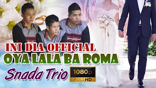 OYA LALA BA ROMA || Ini dia nya Video Music dengan Kualitas tajam...! || Cipt. Yunus Gea