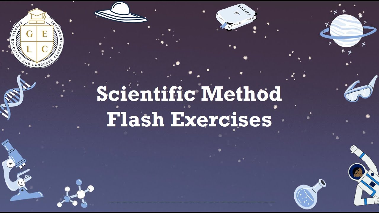 GED Scientifc Methodနဲ့ ပတ်သတ်တဲ့ flash exercises! - YouTube