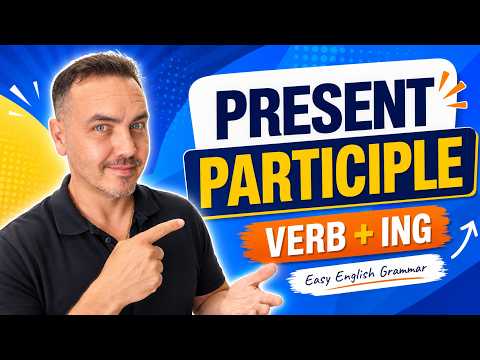 Present participle verb plus ing lesson