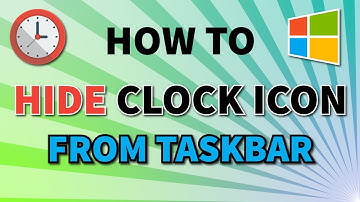 How To Hide Clock In Taskbar Windows 10 | Hide Clock Icon On Windows 10