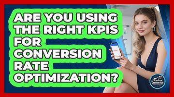 Are You Using The Right KPIs For Conversion Rate Optimization? - The Startup Growth Hub