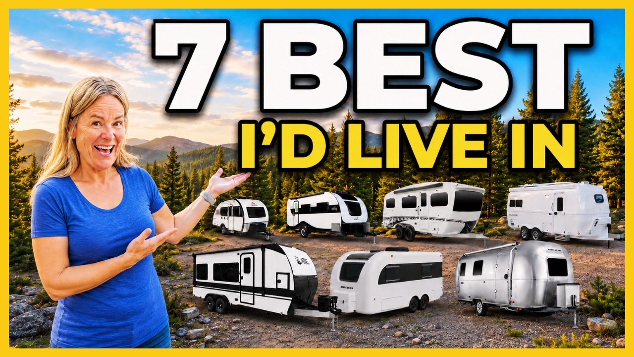 7 BEST Small Travel Trailers I’d Actually Live In