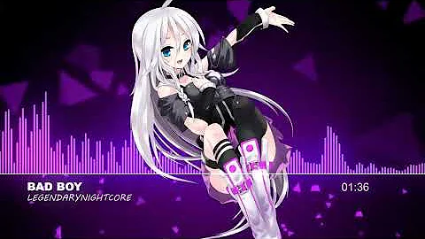 Nightcore - Bad Boy