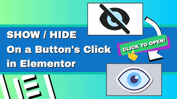 How to Show / Hide a Section On Button Click in Elementor and WordPress