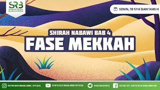 Sirah Nabawi : Fase Mekkah - Ustadz Dr Syafiq Riza Basalamah MA