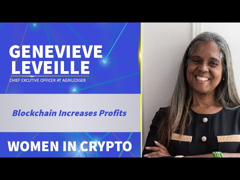 Women in Crypto- Blockchain Increases Profits with Genevieve Lievelle