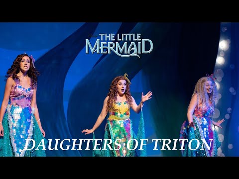 The Little Mermaid | Daughters of Triton | Live Musical Performance