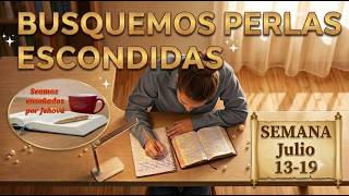 ¡BUSQUEMOS PERLAS ESCONDIDAS! Jeremías 16 , 17 💎 Semana del 13 al 19 de Julio