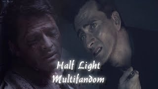 Half Light- Multi Fandom