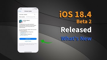 iOS 18.4 Beta 2 Released - What