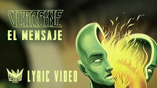 Vorágine - El Mensaje (Lyric Video)