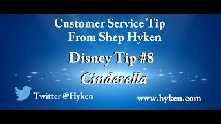 Customer Service Tip #8 from Disney - Cinderella