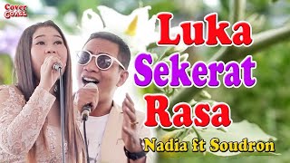LUKA SEKERAT RASA // Nadia ft Soudron ( Dangdut Cover Terbaru 2023)  DAFFA Musik